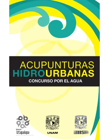 Hydro-Urban Acupunctures / Acupunturas hidrourbanas (Concurso por el Agua)